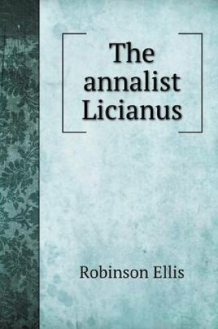 Cover of The annalist Licianus