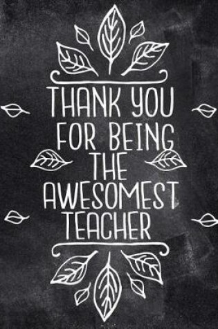 Cover of Thank You for Being the Awesomest Teacher