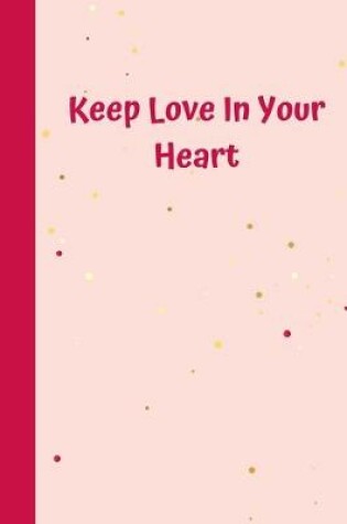 Cover of Keep Love In Your Heart