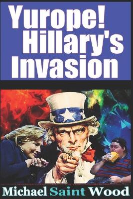 Book cover for Yurope! Hillary's Invasion