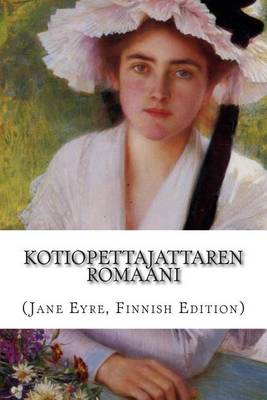 Book cover for Kotiopettajattaren romaani (Jane Eyre, Finnish Edition)