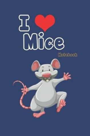 Cover of I love Mice