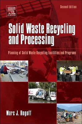 Book cover for Solid Waste Recycling and Processing: Planning of Solid Waste Recycling Facilities and Programs