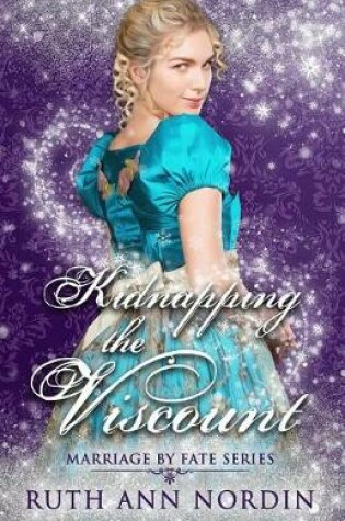 Cover of Kidnapping the Viscount