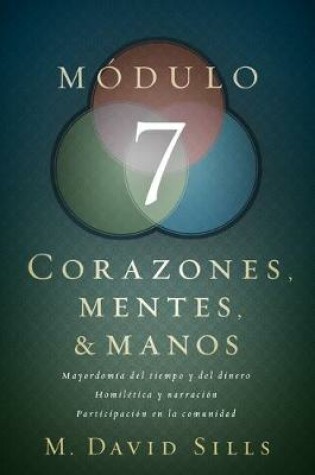 Cover of Corazones, mentes y manos, modulo 7