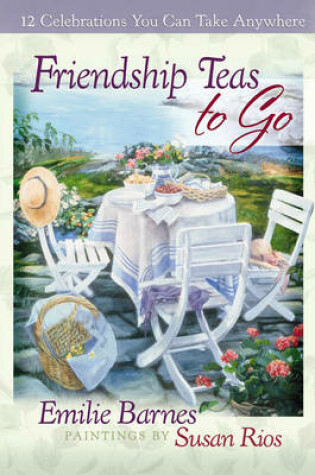 Cover of Friendship Teas to Go