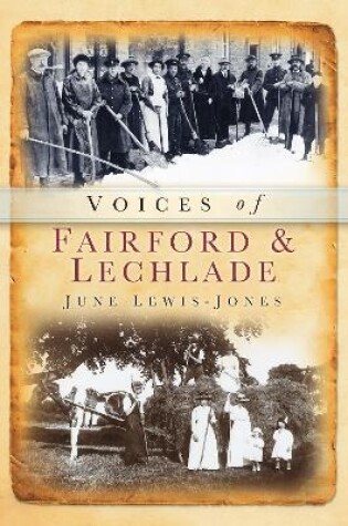 Cover of Voices of Fairford & Lechlade