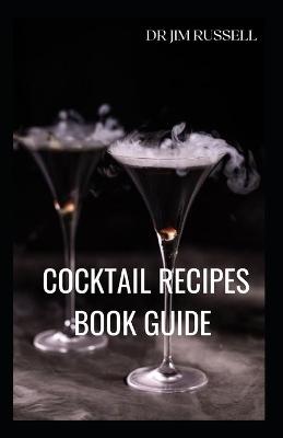 Book cover for Cocktail Recipes Book Guide