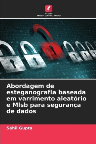 Cover of Abordagem de esteganografia baseada em varrimento aleatório e Mlsb para segurança de dados