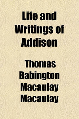 Book cover for Life and Writings of Addison