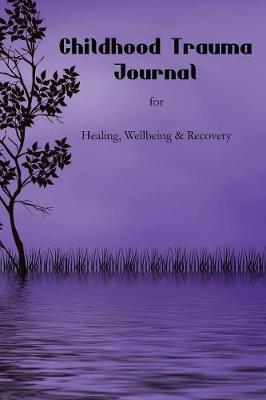 Book cover for Childhood Trauma Journal