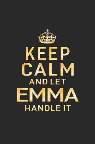 Cover of Keep Calm and Let Emma Handle It