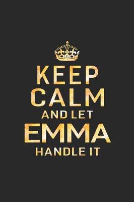 Book cover for Keep Calm and Let Emma Handle It