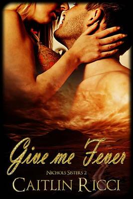 Book cover for Give Me Fever