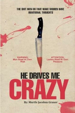 Cover of He Drives Me Crazy