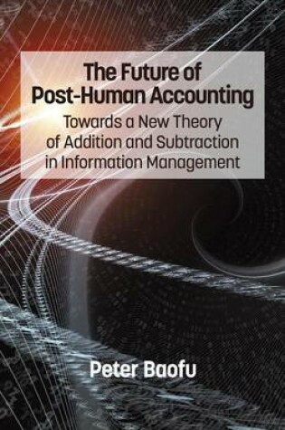 Cover of The Future of Post-Human Accounting