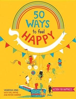 Book cover for 50 Ways to Feel Happy