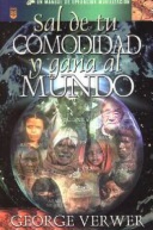 Cover of Sal de Tu Comodidad y Gana Al Mundo