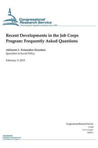 Cover of Recent Developments in the Job Corps Program