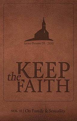 Book cover for Keep the Faith Vol.2 on Sexuality and the Family