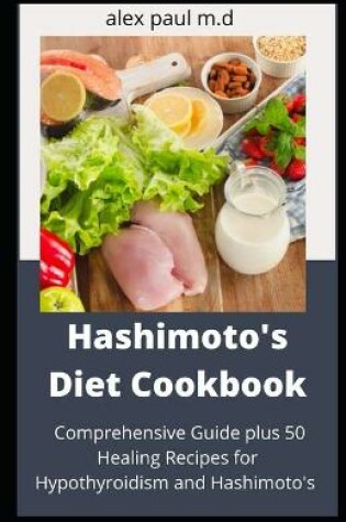 Cover of Hashimoto's Diet Cookbook