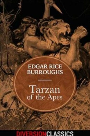 Cover of Tarzan of the Apes (Diversion Classics)