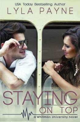 Book cover for Staying On Top (a Whitman University novel)
