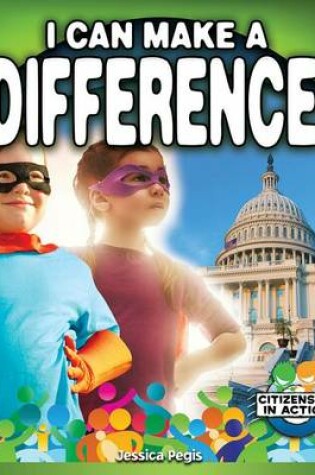 Cover of I Can Make a Difference