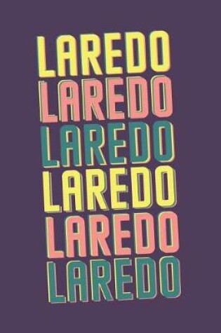 Cover of Laredo Notebook