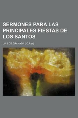 Cover of Sermones Para Las Principales Fiestas de Los Santos