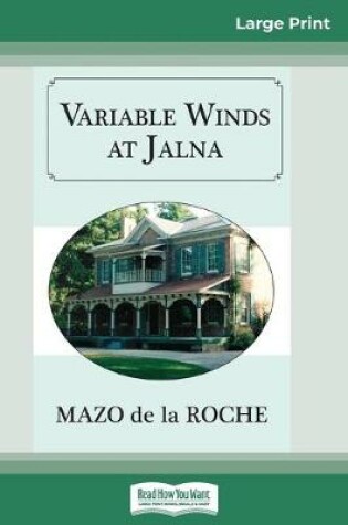 Cover of Variable Winds at Jalna (16pt Large Print Edition)