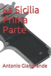 Book cover for La Sicilia Prima Parte