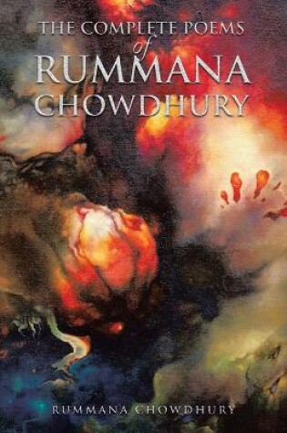 Cover of The Complete Poems of Rummana Chowdhury