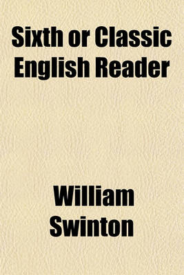 Book cover for Sixth or Classic English Reader