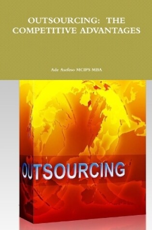 Cover of Outsourcing: the Competitive Advantages