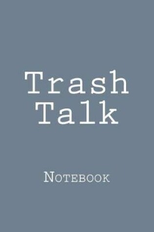 Cover of Trash Talk