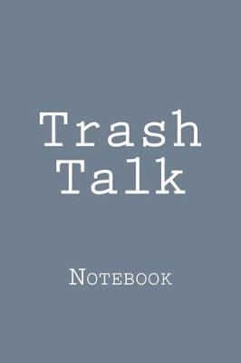 Book cover for Trash Talk