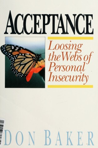 Cover of Acceptance Loosing the Webs of Personal Insecurity