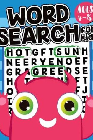 Cover of Word Search For Kids Ages 4-8