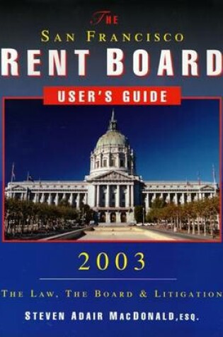 Cover of The San Francisco Rent Board User's Guide