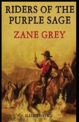 Book cover for Riders of the Purple Sage Illustrated
