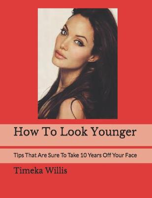 Book cover for How To Look Younger