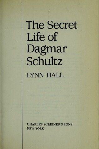 Cover of Fecret Life Dagmar Schultz