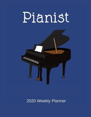 Book cover for Pianist 2020 Weekly Planner