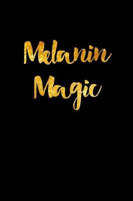 Book cover for Melanin Magic
