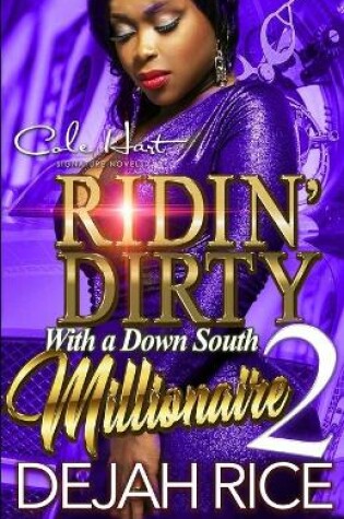 Cover of Ridin' Dirty With A Down South Millionaire 2