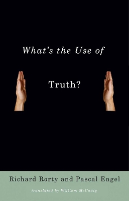 Book cover for What's the Use of Truth?