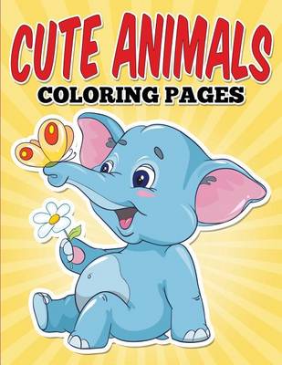 Book cover for Cute Animals Coloring Pages