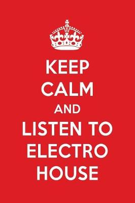 Book cover for Keep Calm and Listen to Electro House