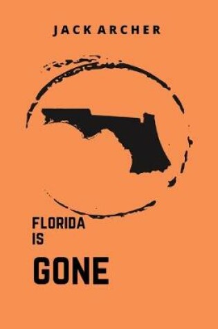 Cover of Florida is Gone